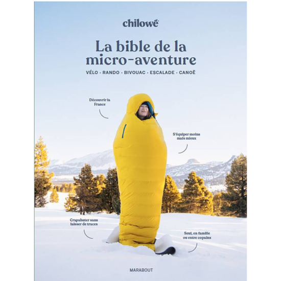 La bible de la micro-aventure par Chilowé